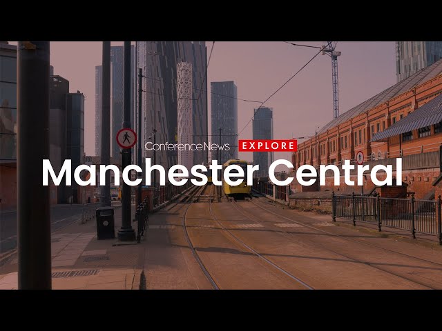 Conference News Explore  - Manchester Central