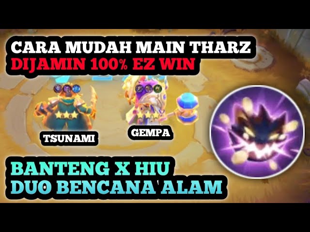 CARA GAMPANG MAIN THARZ DI MCGG ! LANGSUNG PRAKTEKIN PAKE COMBO BENCANA ALAM ! Magic Chess GOGO