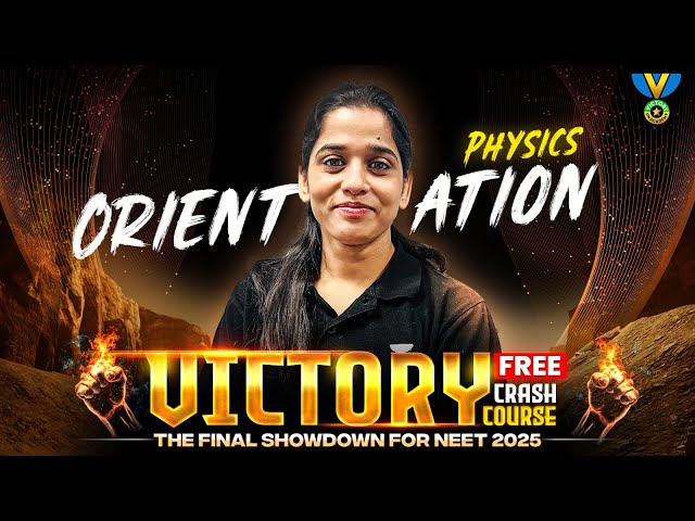 Free Crash Course for NEET 2025 | Complete Physics Strategy 📚 | Victory NEET 2025