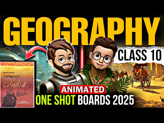 Geography Class 10 One Shot | Class 10 Geography All Chapters | Geography One Shot Boards 2025