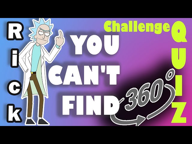 You won't not find Rick!!! [Fun Quiz]