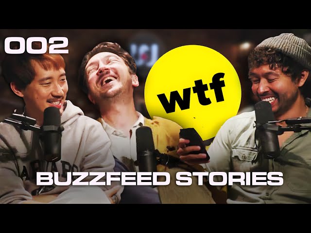 002: Weird BuzzFeed stories, we did the weather, and... deez nuts?