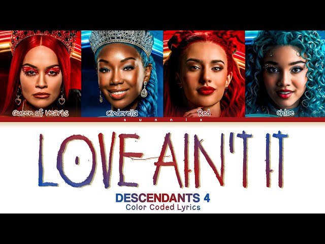 Descendants: The Rise of Red - 'Love Ain't It' Color Coded Lyrics