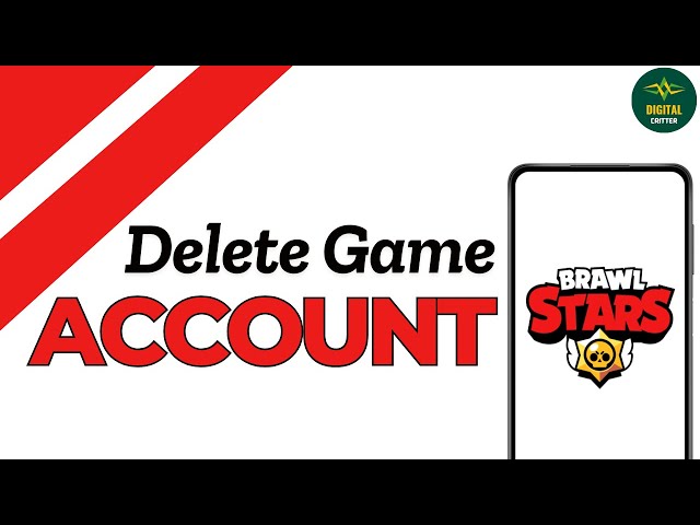 How To Delete Brawl Stars Account ?