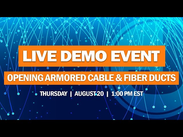 Opening Armored Cable & Fiber Ducts