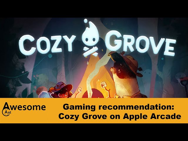 Gaming recommendation: Cozy Grove on Apple Arcade and all consoles!