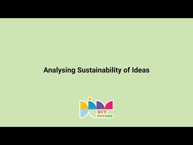 DIY Future - Analysing Sustainablity of Ideas