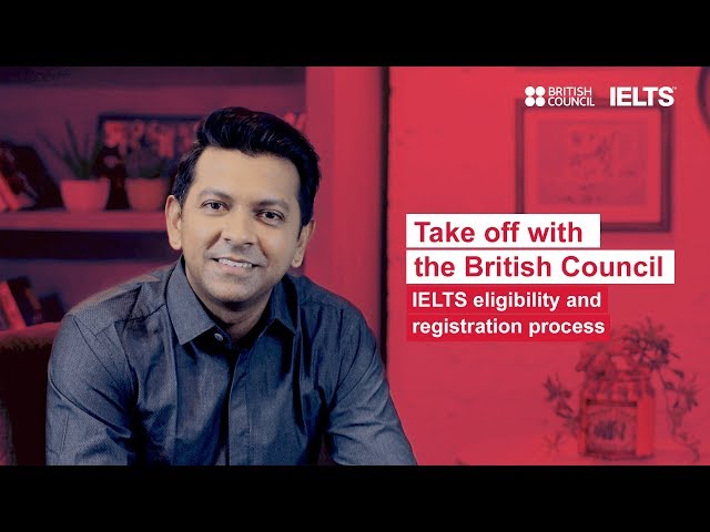 IELTS eligibility and registration process