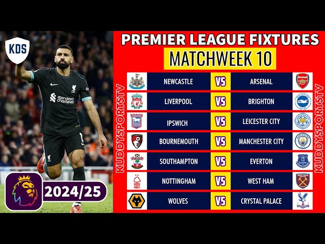 EPL FIXTURES TODAY - MATCHWEEK 10 - PREMIER LEAGUE FIXTURES 2024/25 - EPL FIXTURES 2024-25