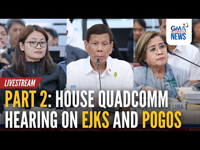 LIVE: PART 2: House QuadComm hearing on EJKs and POGO (November 27, 2024) | GMA Integrated News