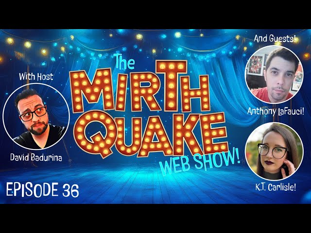 Authors K.T. Carlisle and Anthony LaFauci - MIRTH QUAKE, Episode 36