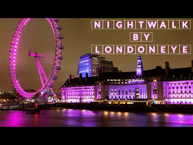 Purple London Eye Riverside Walk at Night | Walking Tour #wanderlustinlondonHD