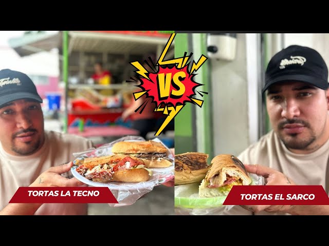 TORTAS EL ZARCO vs TORTAS DE LA TECNO *la verdadera comida callejera*