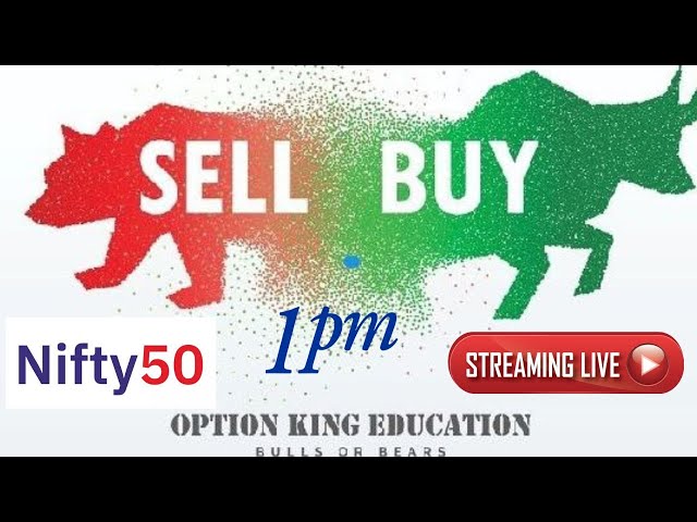 OPTION KING EDUCATION LIVE ( LIVE NIFTY 50)Broadcast