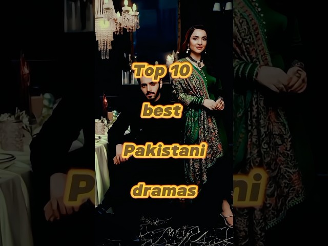 Part 1| Top 10 Best Pakistani Dramas✅#drama #pakistanidrama #top10dramas #bestpakistanidramas