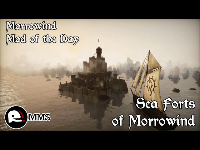 Morrowind Mod of the Day - Sea Forts of Morrowind Showcase