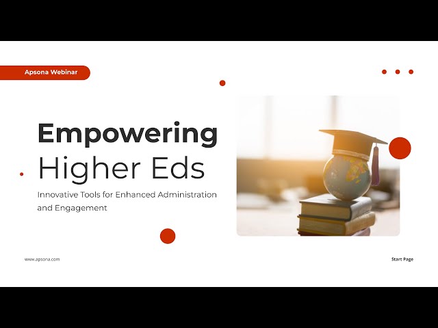 Webinar | Empowering Higher Eds: Innovative Tools for Enhanced Administration and Engagement