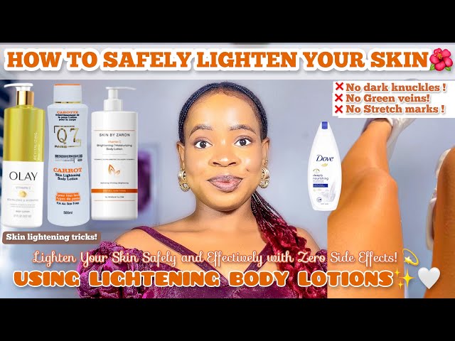 HOW TO LIGHTEN YOUR SKIN USING LIGHTENING BODY LOTIONS + Best Ways And Methods For Skin Lightening