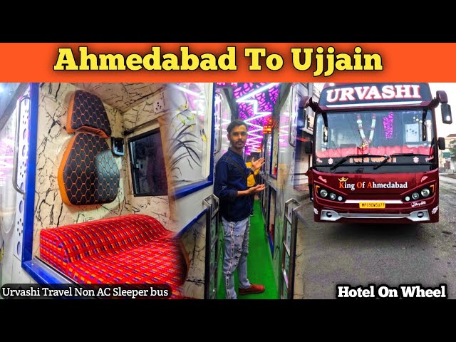 Ahmedabad to Ujjain by Urvashi Travel Non AC Sleeper bus , Bus journey