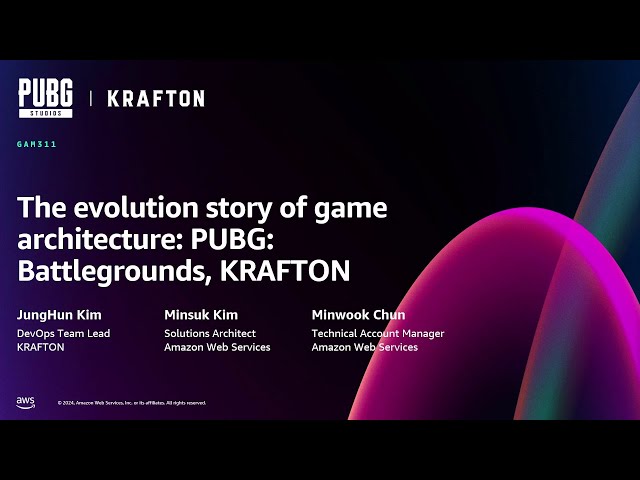 AWS re:Invent 2024 - The evolution story of game architecture: PUBG: Battlegrounds, Krafton (GAM311)