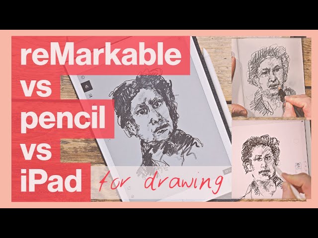 reMarkable vs iPad vs paper - for drawing