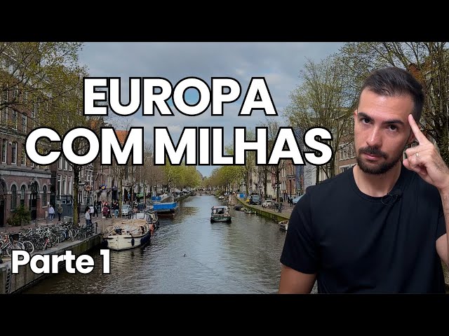 EUROPA COM MILHAS! Super aulão | Parte 1