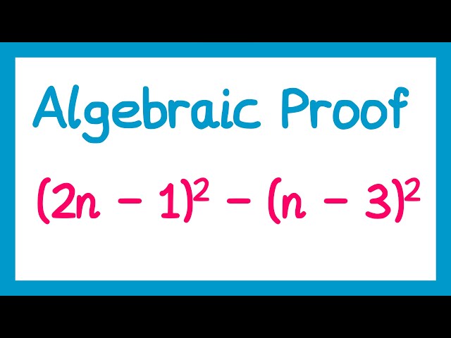 Algebraic Proof - GCSE Higher Maths