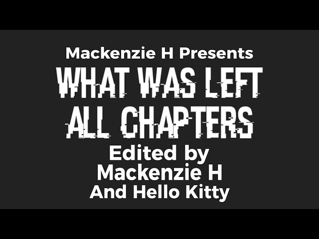 What Was Left - All Chapters