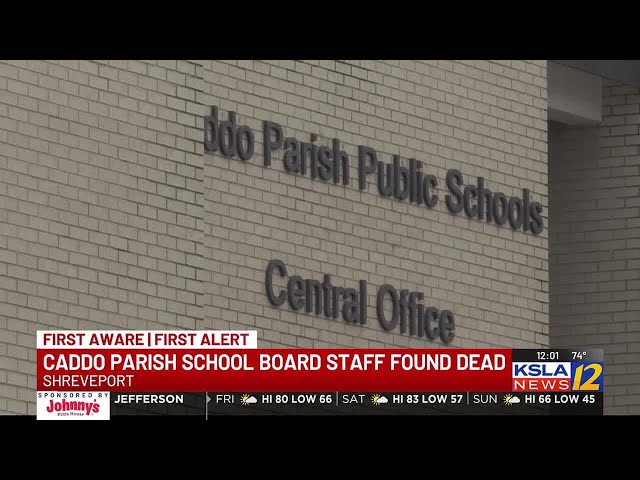 Caddo Parish School Board staff found dead at office