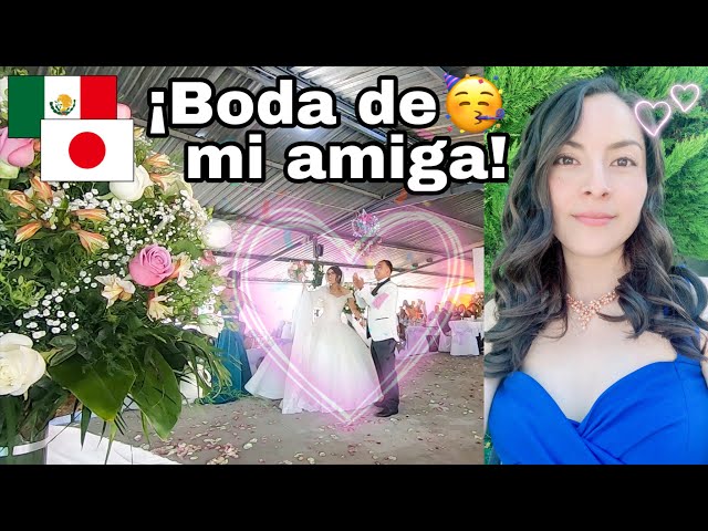 La BODA de mi MEJOR AMIGA. Somos de PUEBLA pero tenemos TRADICIONES muy DIFERENTES.