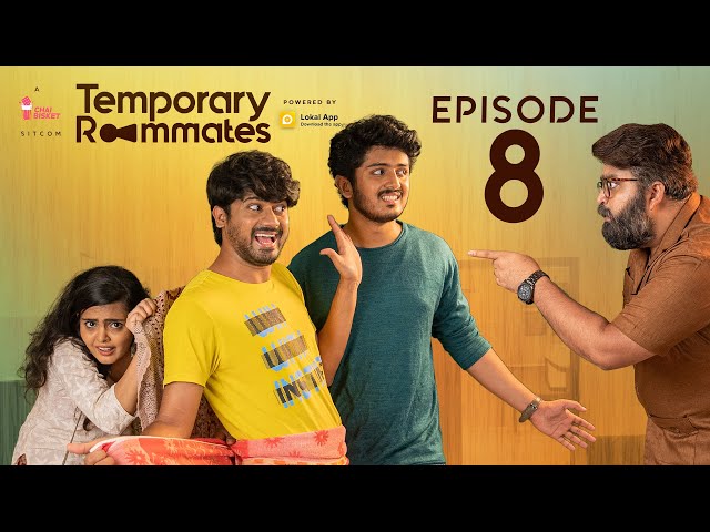 Temporary Roommates Web Series | Episode 8: SanDeepiKarthik | Chai Bisket