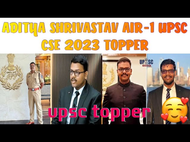 ADITYA SHRIVASTAV AIR-1 UPSC CSE 2023 TOPPER #upsc #adityashrivastav #ias #upscmotivation