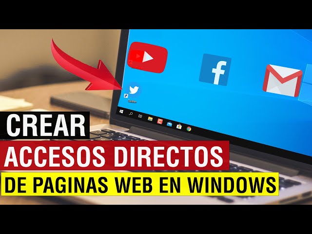 Cómo crear Accesos Directos de Páginas Web en el Escritorio de Windows 10/8/7 con Google Chrome