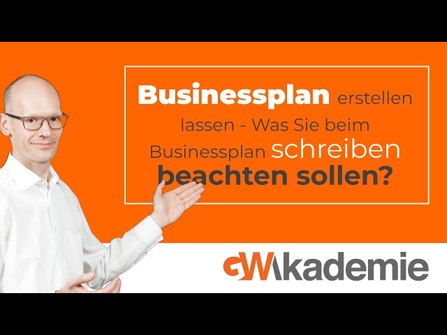 Businessplan erstellen lassen - Was Sie beim Businessplan schreiben beachten sollen? • GWriters.de