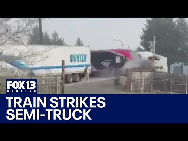 Semi-truck struck by Amtrak train in Auburn, WA | FOX 13 Seattle