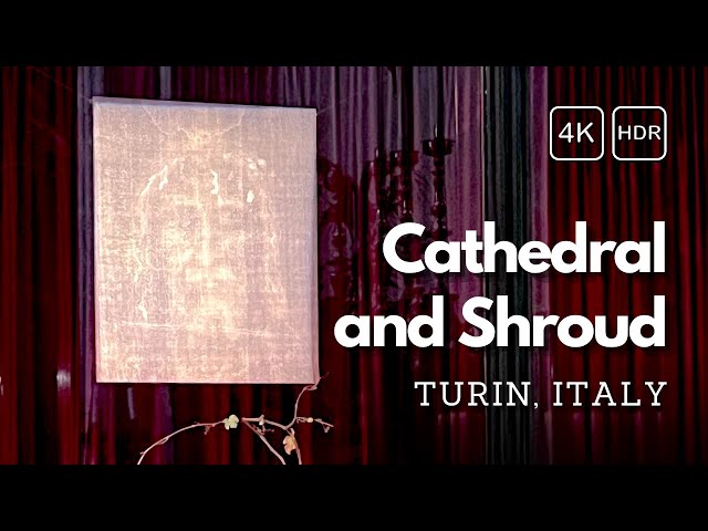 Turin Cathedral and Shroud of Turin [4K HDR Virtual Tour]