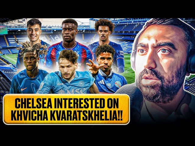 Chelsea INTERESTED Khvicha Kvaratskhelia?! Andrey Santos WON'T Be Recalled!! CHELSEA TRANSFER NEWS