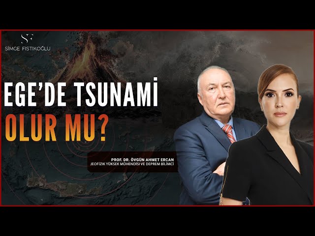 Ege'de Deprem Fırtınası! Tsunami, Yanardağ, Büyük Deprem Riski! | Övgün Ahmet Ercan