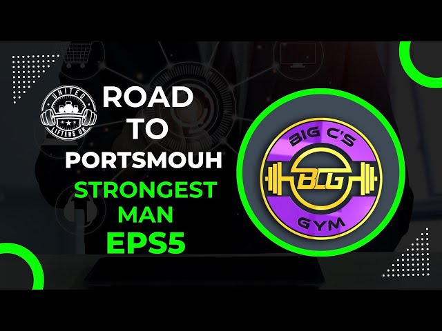 Road to Portsmouth Strongman comp |Ep. 5 | Leg & Stones Training Day