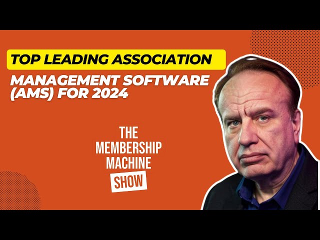 Top Leading Association Management Software (AMS) For 2024