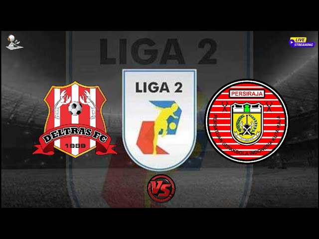 Deltras Sidoarjo vs Persiraja Aceh - Lega indonesiana 2 - #live