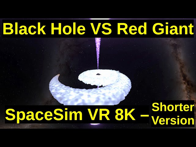 Black Hole VS Red Giant - Short version | SpaceSim VR 8K