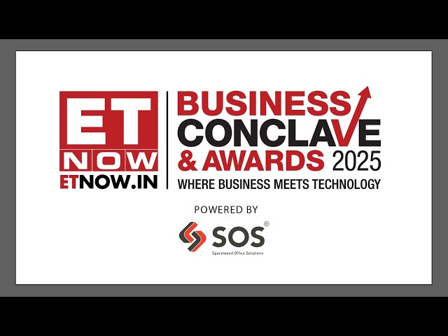 LIVE | ET Now.in Business Conclave & Awards 2025 powered by Spacewood Office Solutions