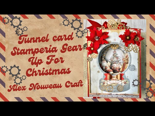 Tunnel Card Stamperia Gear up fr Christmas  #diy #scrapbooking #cardmaking #handmade