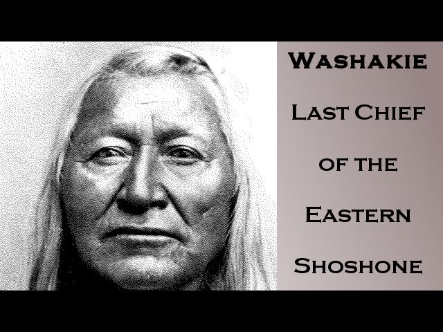 Washakie - Last Chief of the Eastern Shoshone