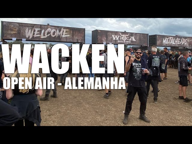 WACKEN OPEN AIR: COMO É O MAIOR FESTIVAL DE HEAVY METAL DO PLANETA.