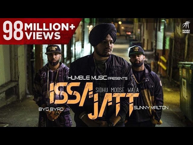 ISSA JATT  | SIDHU MOOSE WALA | SUNNY MALTON | BYG BYRD | HUMBLE MUSIC