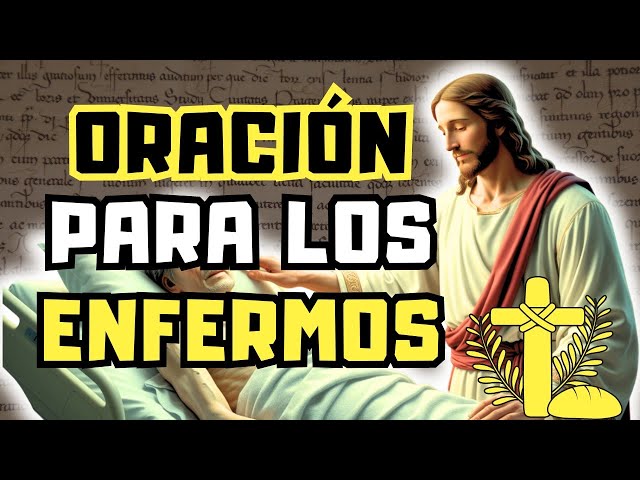 Oración por los enfermos: Oraciones Diarias