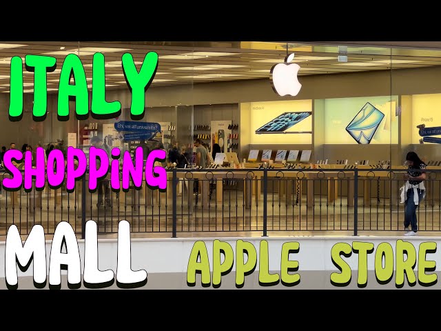 Apple store in italy, Shopping mall 🇮🇹 italy , italy vlog #europe