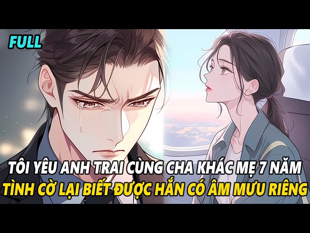 FULL | LÚC BIẾT ĐƯỢC ANH KẾ MÌNH SI MÊ LỢI DỤNG MÌNH, TÔI LIỀN ÂM THẦM RỜI ĐI | Saigon Audio